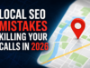 Local SEO Mistakes Killing Your Business Calls in 2026 # 2. Ignoring Mobile-First Local Search Behavior